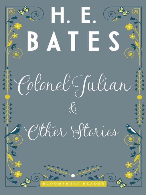 Title details for Colonel Julian and Other Stories by H.E. Bates - Available